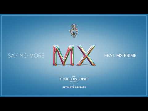 Ultimate Rejects feat. MX Prime - Say No More (One on One Project) "2019 Soca" (Trinidad)
