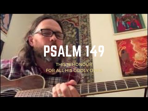 Psalm 149 - Play unto the LORD some new chords