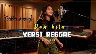 Download lagu DAN BILA - D'PASPOR VERSI REGGAE  mp3