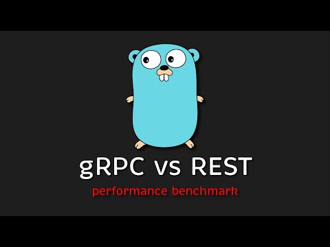 gRPC vs. REST performance benchmark