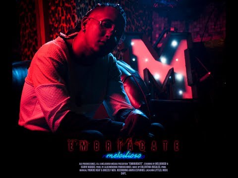 Melodioso - Embriágate (Video Oficial)