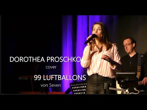 Dorothea Proschko - 99 Luftballons (Cover Seven)