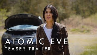 Atomic Eve Teaser Trailer