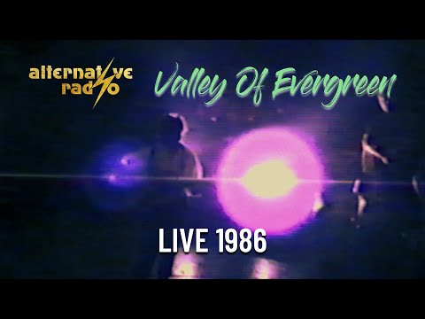Valley Of Evergreen (Live) 1986