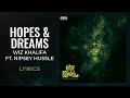 Wiz Khalifa - Hopes & Dreams ft. Nipsey Hussle (LYRICS)