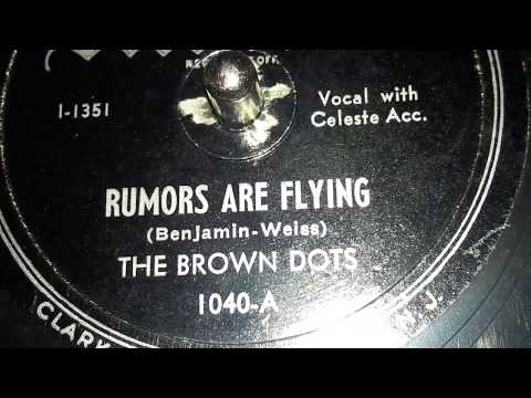 The Brown Dots - Rumors Are Flying (1946)