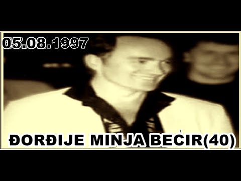 ÐORÐIJE MINJA BEĆIR(40)  05.08.1997