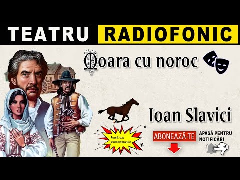 Ioan Slavici - Moara cu noroc | Teatru radiofonic