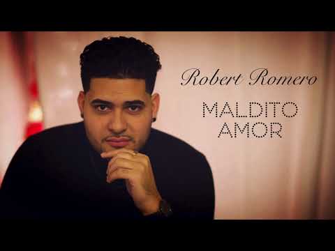 Robert Romero-Maldito Amor