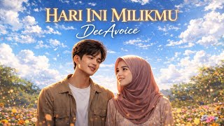 Download lagu HARI INI MILIKMU by@DecAvoice mp3 Download lagu HARI INI MILIKMU by@DecAvoice mp3