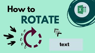How to rotate text in Excel