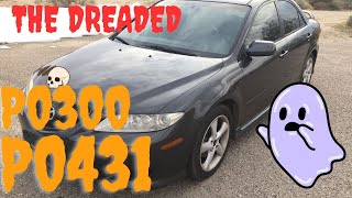 Mazda 6 P0300 and P0431