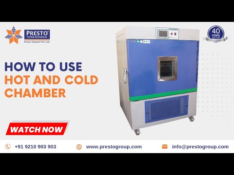 Hot and Cold Chamber