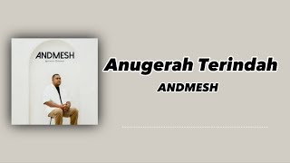 Download lagu Andmesh - Anugerah Terindah ( Lirik Lagu ) mp3 Download lagu Andmesh - Anugerah Terindah ( Lirik Lagu ) mp3