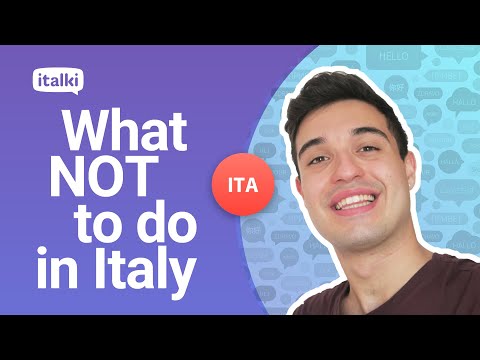 What NOT to do in Italy: 4 cultural tips