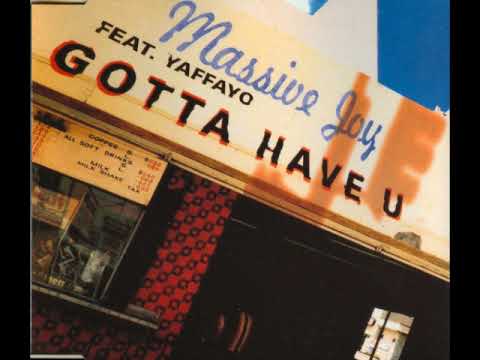 Massive Joy Feat Yaffayo - Gotta Have You ( Summa Flava )                                      *****