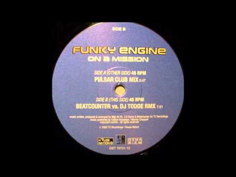 Funky Engine - On A Mission (Beatcounter vs  DJ Todde Rmx)