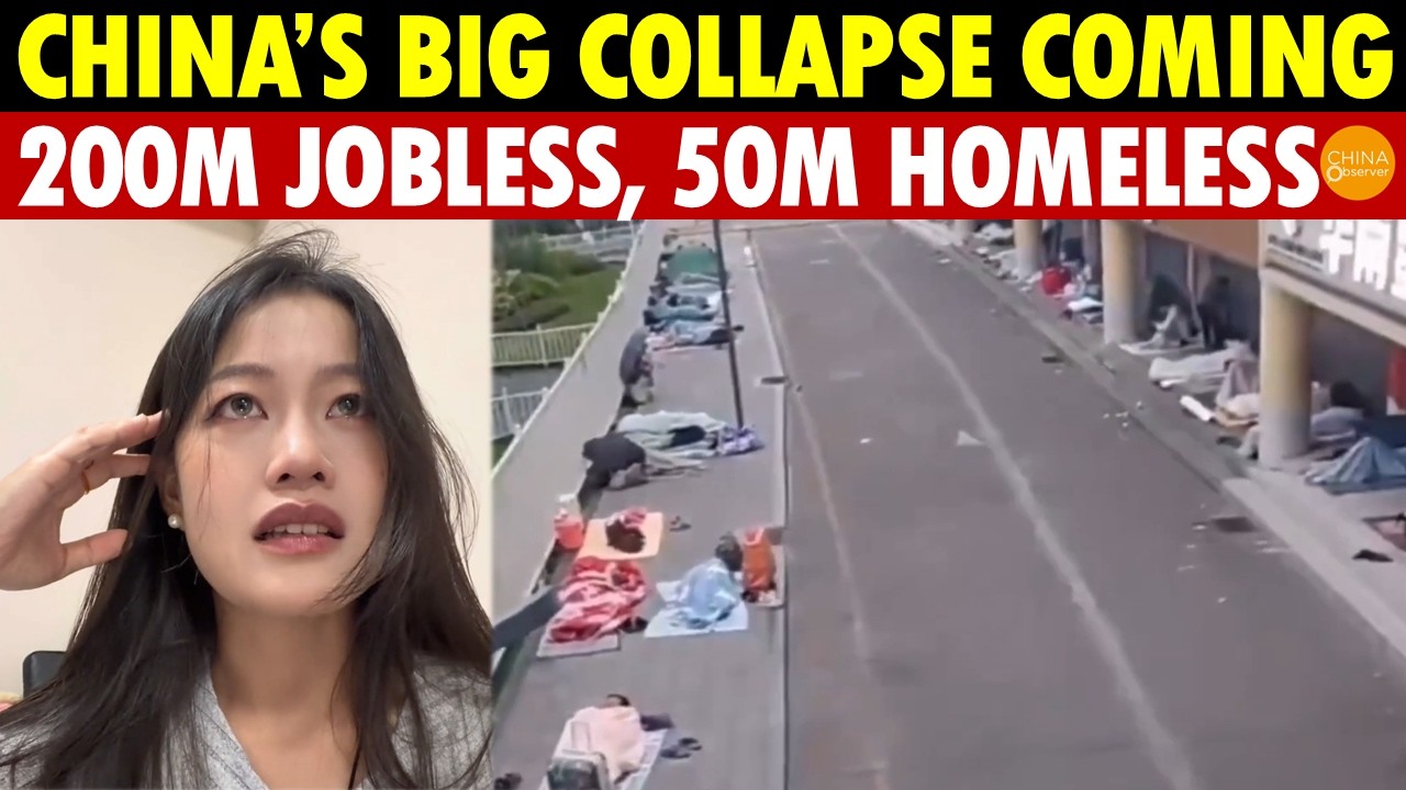 China’s GREAT COLLAPSE Is Coming? 200 Million Can’t Find Jobs, 50 Million Become Homeless