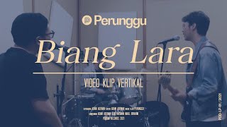 Lirik Lagu Biang Lara - Perunggu