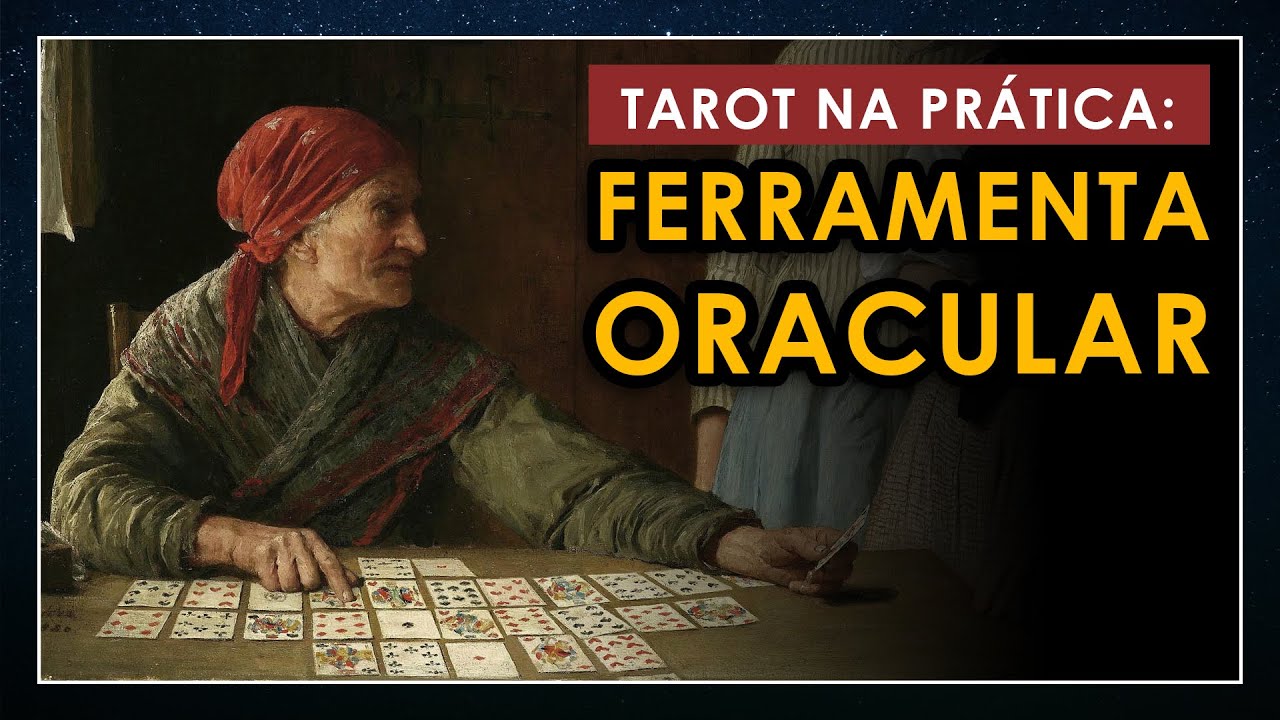 Tarot na Prática: Ferramenta Oracular (É possível prever o futuro?)