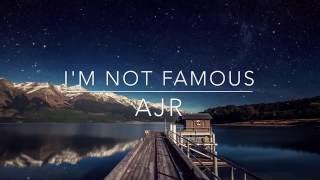 Nightcore-I'm Not Famous-AJR