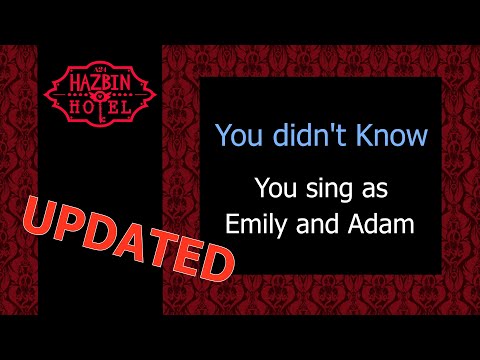 You didn't know - Karaoke - You sing Emily and Adam - Updated