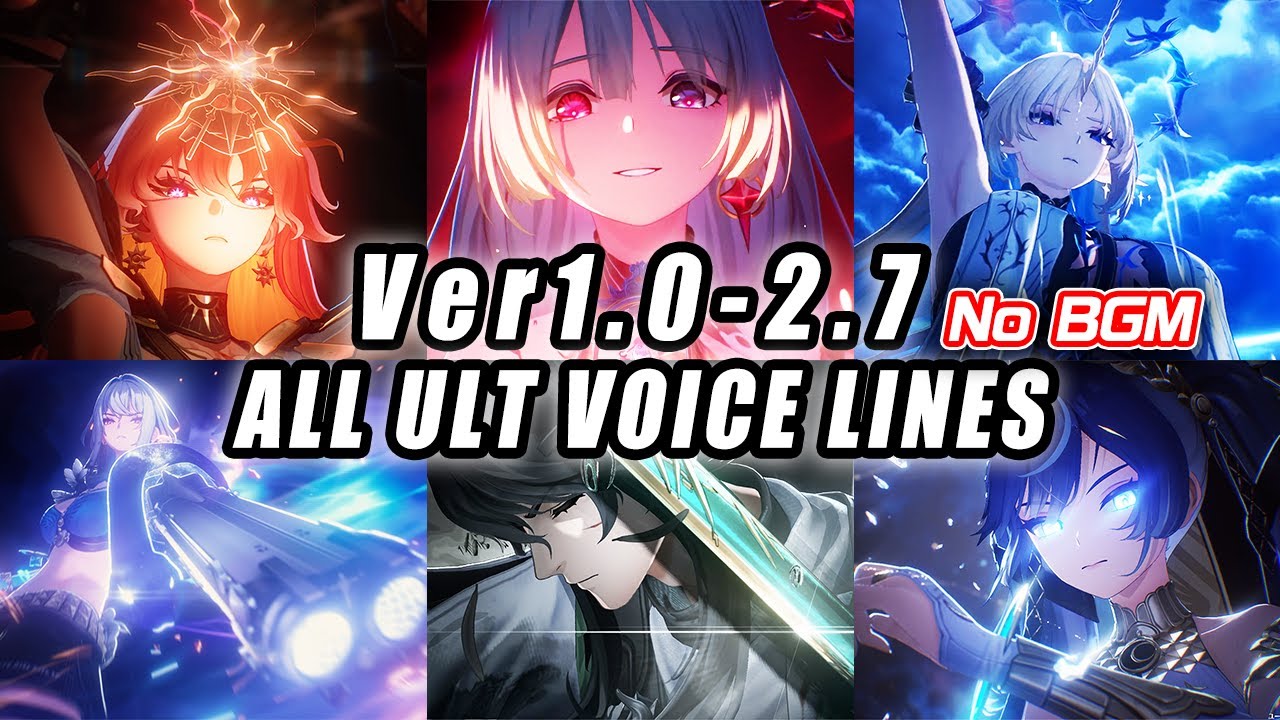 [No BGM - EN DUB] All 41 Character Ultimate Voice Lines/Wuthering Waves
