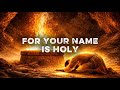FOR YOUR NAME IS HOLY Prophetic Prayer Worship Instrumental Paul Wilbur