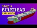 Bulkheads In Ships