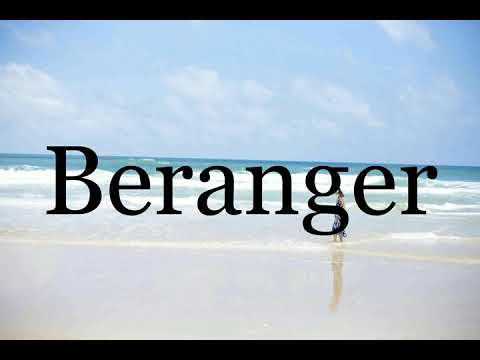 How To Pronounce Beranger🌈🌈🌈🌈🌈🌈Pronunciation Of Beranger