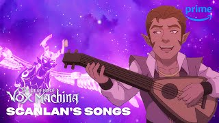 Amazon Prime All of Scanlan's Songs | The Legend of Vox Machina