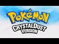 An Adventure Begins Pokémon CrystalDust OST