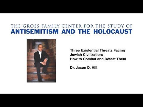Three Existential Threats Facing Jewish Civilization... - Dr. Jason D. Hill