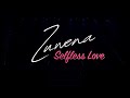 Z U W E N A Selfless Love OFFICIAL MUSIC VIDEO