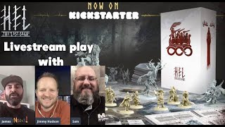 HEL: The Last Saga with Sam Healy, Jimmy Hudson, and James. Livestream!