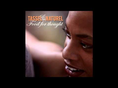 Tassel & Naturel ft. Marcus Miller - Let love shine