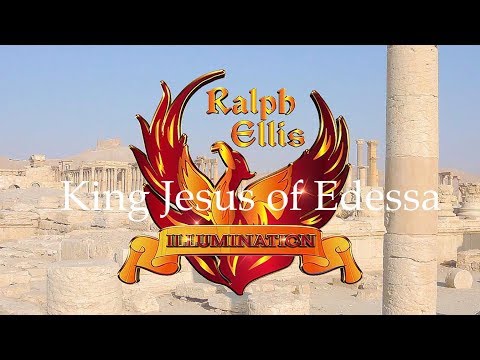 Lecture 9 -  Jesus the King of Edessa