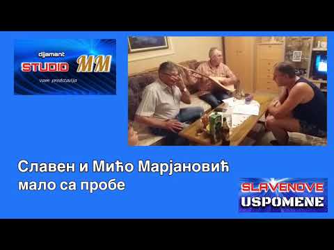 Slaven i Mićo Marjanović // prva proba sa Markanom...