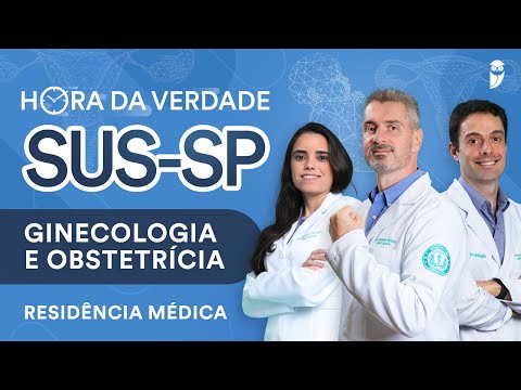 Hora da Verdade Ginecologia e Obstetrícia SUS-SP Residência Médica