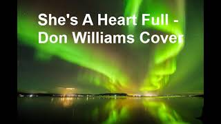 she&#39;s a heart full - don williams cover