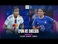 Lyon vs. Chelsea | UEFA Women's Champions League 2022-23 Quarter-final First Leg Full Match