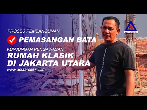 Proses Pembangunan Rumah Mewah Klasik Pak Sofyan Di Jakarta Utara #bangunrumah #eps1