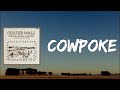 Colter Wall Cowpoke Lyrics