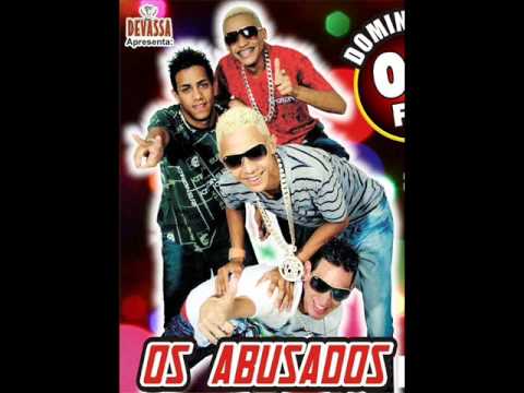 OS ABUSADOS - É PRA ESTRONDAR