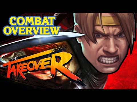 The Takeover | Combat Overview