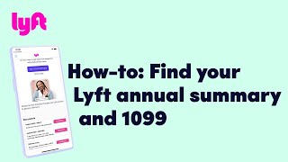 Lyft — How-to: Find your Lyft annual summary and 1099 | Tutorial | Learn with Lyft | #ui #Lyft