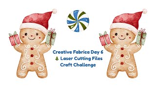 Creative Fabrica Day 6 🎄 Laser Cutting Files Craft Challenge