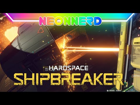 Die Verbinder!!! Hardspace: Shipbreaker- [007]  - Neonnerd - Deutsch - Let's Play