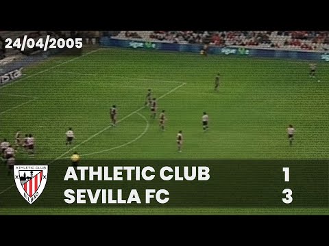⚽️ [Liga 04/05] J33 I Athletic Club 1 - Sevilla 3 FC I LABURPENA