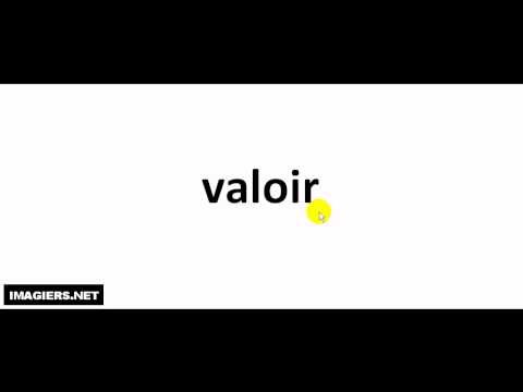 How to pronounce valoir